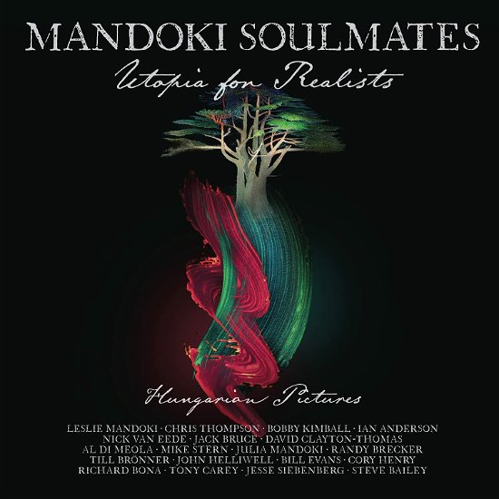 Cover for Mandoki Soulmates · Utopia For Realists: Hungarian Pictures (CD) (2021)