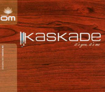 Its You Its Me - Kaskade - Música - VME - 0600353022027 - 1 de agosto de 2005