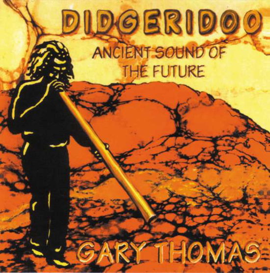 Didgeridoo - Gary Thomas - Musiikki - OREADE - 0600525001027 - torstai 30. marraskuuta 2000