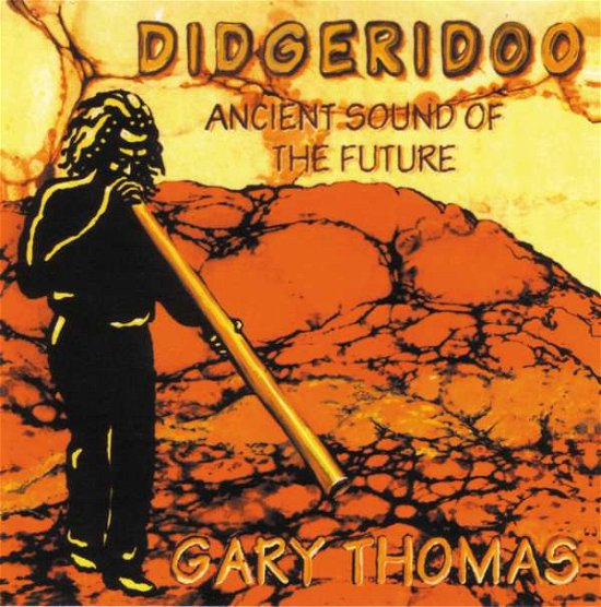 Cover for Gary Thomas · Didgeridoo (CD) [Digipak] (2000)