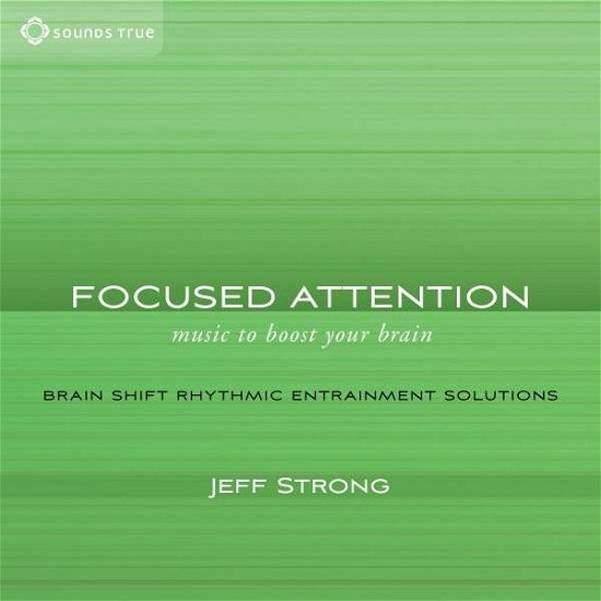 Cover for Jeff Strong · Focused Attention (CD) (2015)