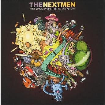 Cover for Nextmen · Nextmen-this Was Supposed to Be the Future (CD)