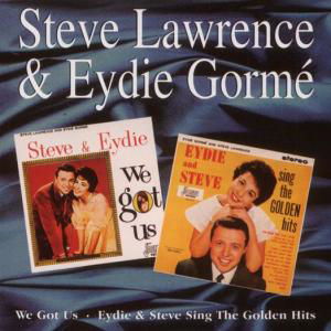 We Got Us / Eydie & Steve Sing The Golden Hits - Steve Lawrence & Eydie Gorme - Musiikki - JASMIN RECORDS - 0604988060027 - maanantai 12. elokuuta 1996