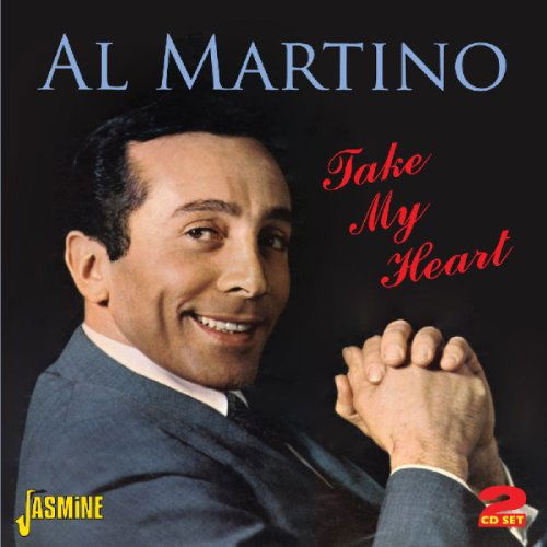 Take My Heart - Al Martino - Musik - JASMINE - 0604988073027 - 20. februar 2013