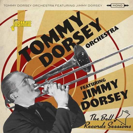 The Bell Records Sessions - Tommy Dorsey Orchestra & Jimmy Dorsey - Musik - JASMINE RECORDS - 0604988268027 - 30. september 2022