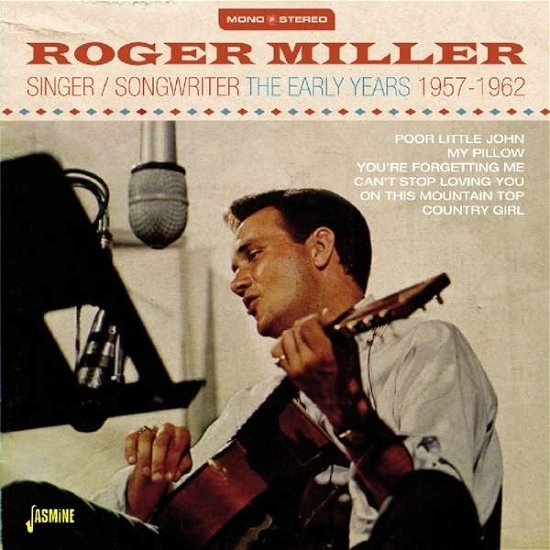 Cover for Roger Miller · Singer / Songwriter - The Early Years 1957-1962 (CD) (2015)