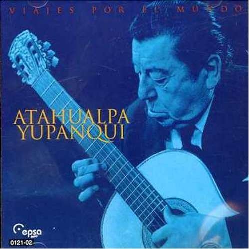 Cover for Atahualpa Yupanqui · Viajes Por El Mundo (CD) (1998)