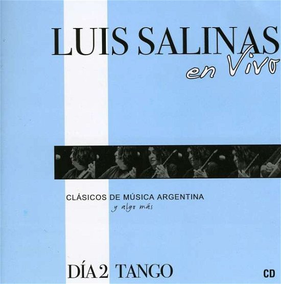 Cover for Luis Salinas · Dia 2 Tango: en Vivo (CD) (2009)