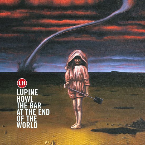 The Bar At The End Of The World - Lupine Howl - Musiikki - Beggars Banquet Recordings - 0607618023027 - maanantai 23. heinäkuuta 2018