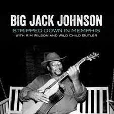 Cover for Jack Big Johnson · Stripped Down In Memphis (CD) (2022)