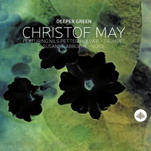 Cover for Christof May · Deeper Green (CD) (2015)