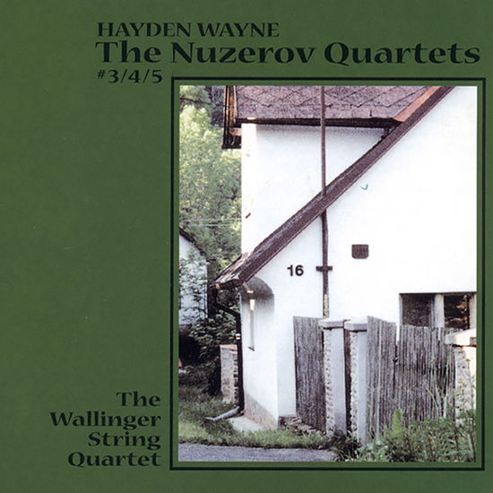 Cover for Hayden Wayne &amp; Wallinger String Quartet · The Nuzerov Quartets #3, 4 &amp; 5 (CD) (2022)