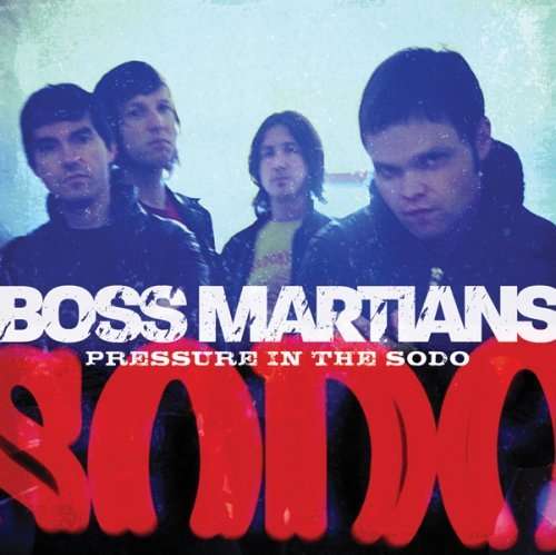 Pressure In The S.O.D.O. - Boss Martians - Music - MUSICK - 0612645003027 - March 12, 2009