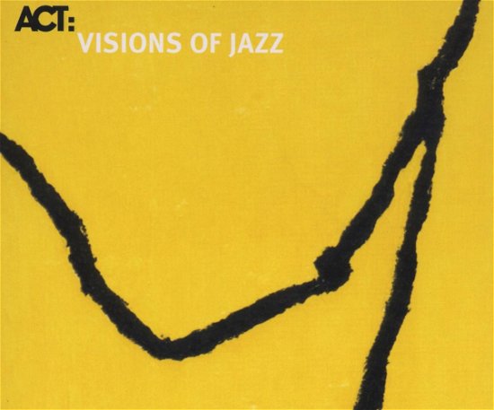Act:Visions Of Jazz -15tr - V/A - Musique - ACT - 0614427946027 - 1 septembre 2006