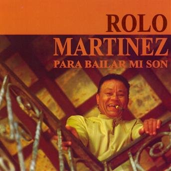 Para Bailar Mi Son - Rolo Martinez - Musik - Ahi Nama Music - 0616117102027 - 21. juli 1998