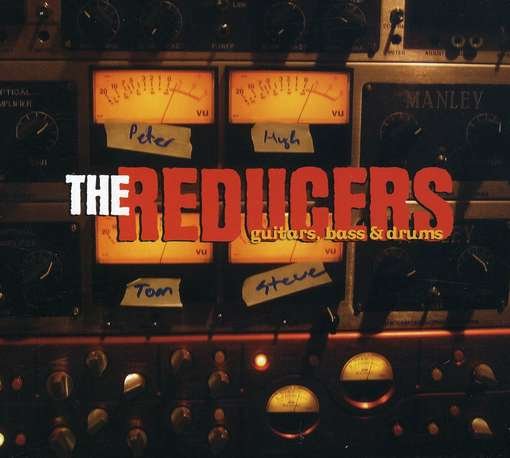 Cover for Reducers · Guitars Bass &amp; Drums (CD) (2012)