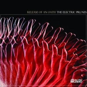 Cover for Electric Prunes · Release of an Oath (CD) (2008)