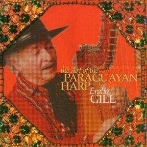 Cover for Eralio Gill · Art of the Paraguayan Harp (CD) (2003)