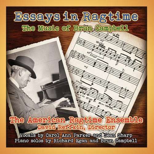 Cover for American Ragtime Ensemble · Essays in Ragtime: the Music of Brun Campbell (CD) (2016)