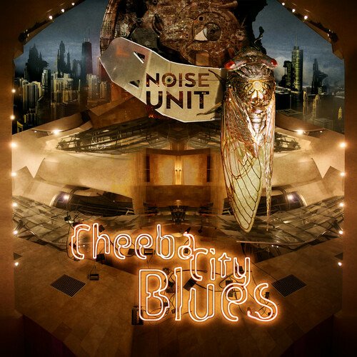 Cover for Noise Unit · Cheeba City Blues (CD) (2022)