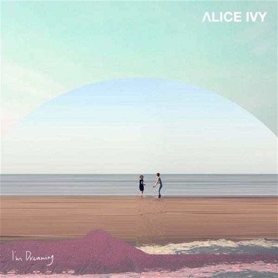 Cover for Alice Ivy · I´m Dreaming (LP) (2018)