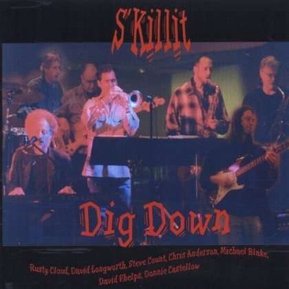 Cover for S'killit · Dig Down (CD) (2003)