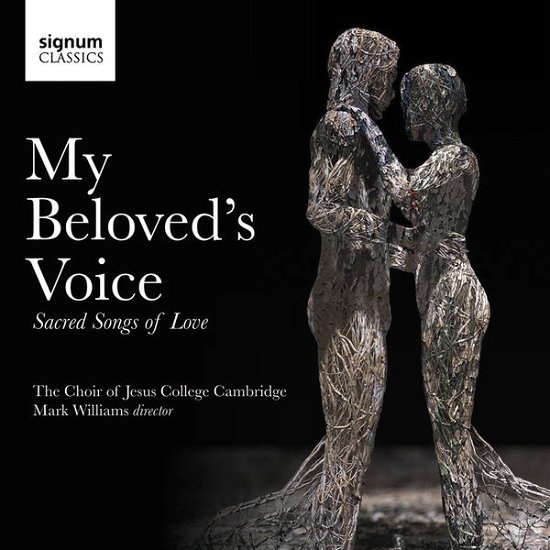 Cover for Choir Of Jesus College Cambridge · My Beloved's Voice:sacred Songs of Love (CD) (2014)