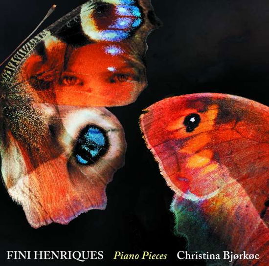 Fini Henriques: Piano Pieces - Christina Bjorkoe - Musiikki - DACAPO - 0636943615027 - perjantai 28. kesäkuuta 2019