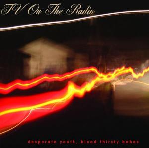 Cover for TV on the Radio · Desperate Youth Blood Thirsty Babe (CD) (2004)