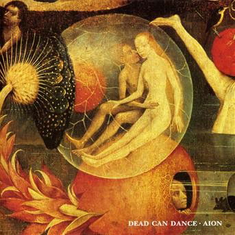 Aion - Dead Can Dance - Musiikki - 4AD - 0652637271027 - maanantai 17. marraskuuta 2008