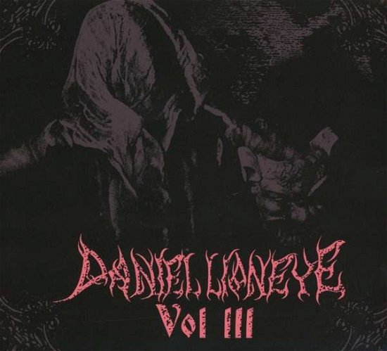 Vol III - Daniel Lioneye - Music - THE END RECORDS - 0654436072027 - August 19, 2016