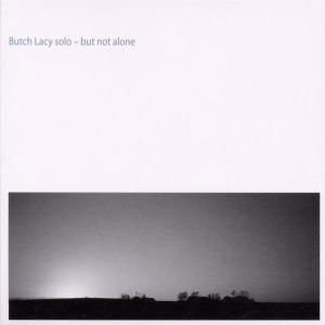 Butch Lacy · Solo but Not Alone (CD) (2019)