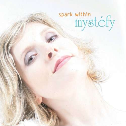 Spark Within - Mystefy - Musik - COMPOST - 0673794229027 - 21. Oktober 2008