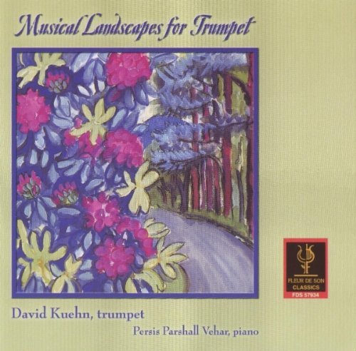 Musical Landscapes For Trumpet - Kuehn / Vehar - Musiikki - FLEUR DE SON - 0675754078027 - keskiviikko 1. syyskuuta 1999