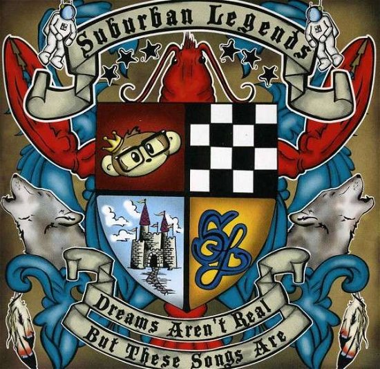 Cover for Suburban Legends · Dreams Aren't Real, But These Songs Are (CD) (2022)