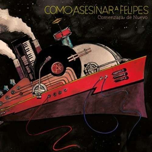 Cover for Como Asesinar A Felipes · Comenzara De Nuevo (CD) (2013)