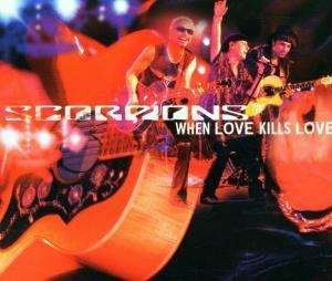 Cover for Scorpions · Scorpions-when Love Kills Love -cds- (CD) (2017)