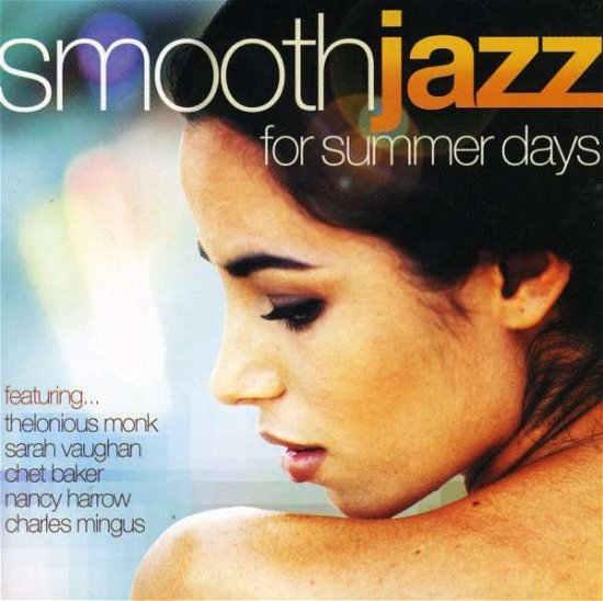 Smooth Jazz for Summer Days · Smooth Jazz for Summer Days / (CD) (2017)