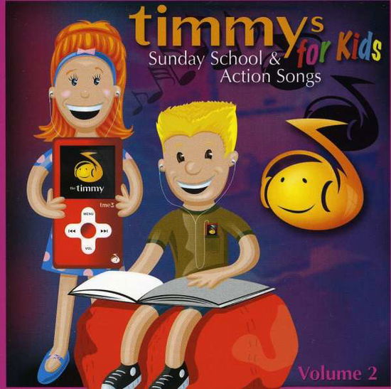 Sunday School & Action Songs 2 - Timmys for Kids - Musiikki - n/a - 0701122532027 - keskiviikko 14. maaliskuuta 2018