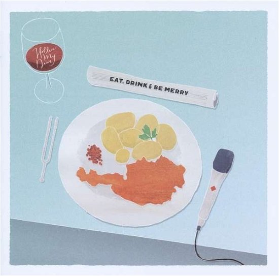 Cover for Holler My Dear · Eat, Drink &amp; Be Merry (CD) (2015)