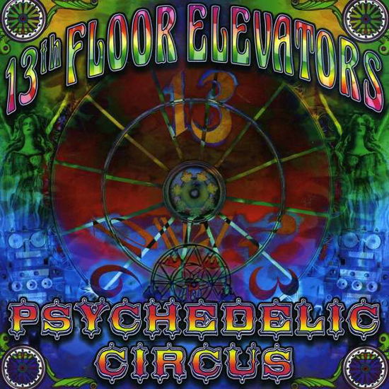 Psychedelic Circus - 13th Floor Elevators - Musik - The Great American Music Co. - 0708535171027 - 15. august 2018