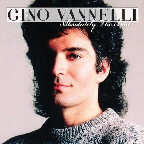 Cover for Gino Vannelli · Absolutely the Best (CD) (2017)