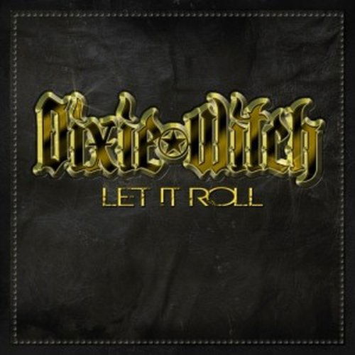 Cover for Dixie Witch · Let It Roll (CD) (2011)