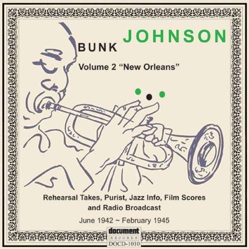 New Orleans (1942-1945) - Bunk Johnson - Musikk - DOCUMENT - 0714298101027 - 6. mai 2022