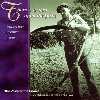 There Is A Man Upon The Farm - Various Artists - Musiikki - TOPIC RECORDS - 0714822067027 - keskiviikko 1. maaliskuuta 2000