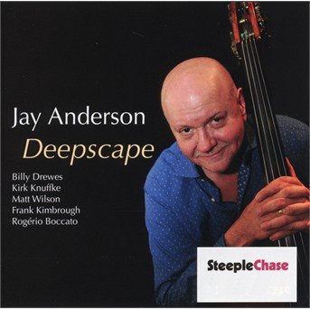 Deepscape - Jay Anderson - Muziek - STEEPLECHASE - 0716043187027 - 19 april 2019