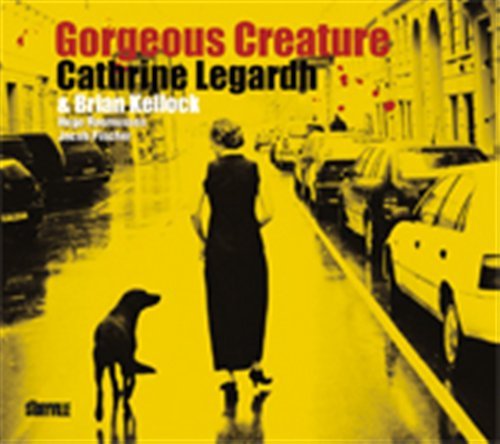 Cover for Cathrine Legardh · Gorgeous Creature (CD) [Digipak] (2011)