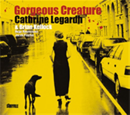 Cathrine Legardh · Gorgeous Creature (CD) [Digipak] (2011)