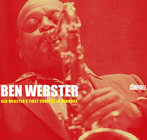 First Concert in Denmark - Ben Webster - Musique - STORYVILLE - 0717101848027 - 8 février 2019