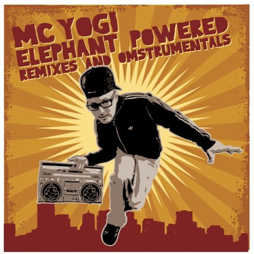 Cover for MC Yogi · Elephant Powered Remixes &amp; Omstrumentals (CD) [Digipak] (2010)